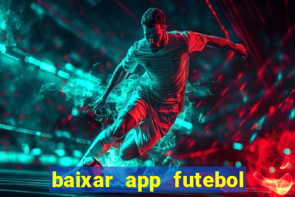 baixar app futebol da hora 3.7